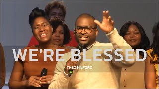 BLESSED (Fred Hammond)- Theo Milford