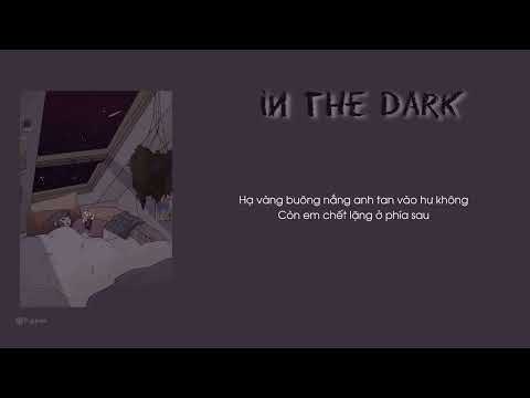 [ Lyrics ] in the dark - TIA x fueled by boba