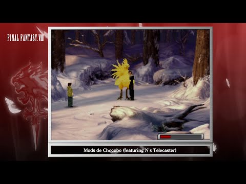 [Video Soundtrack] Mods de Chocobofeaturing N's Telecaster [FINAL FANTASY VIII]