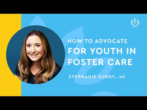 How to Advocate for Youth in Foster Care