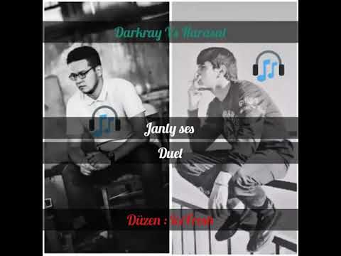 Darkray Vs Harasat ( janly ses ) duel