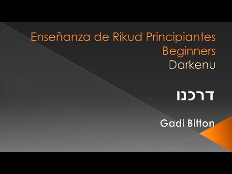 Enseñanza y Baile de Rikud Darkenu Principiantes