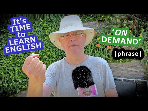 'On Demand' - What does this phrase mean? - It's time to Learn English every day