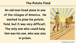 Improve your English with stories_English Stories with Subtitle_The Potato Field #englishstories 🇬🇧