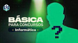 Esquadrão de Elite - Básicas para Concursos - Informática - Nova Contratação