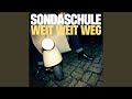 Weit, weit weg