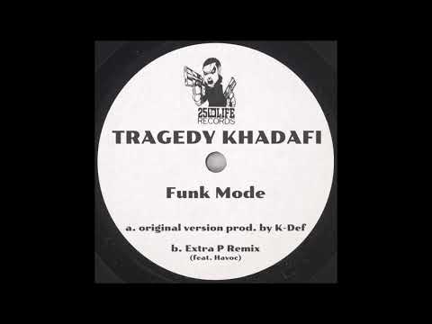 Tragedy Khadafi ft. Havoc & Large Professor - Funk Mode (Remix)