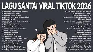 Download lagu Lagu Santai Viral Tiktok 2026 — Lagu Pop Indonesia Terbaru 2026 | Top Hits Indonesia 2026 mp3