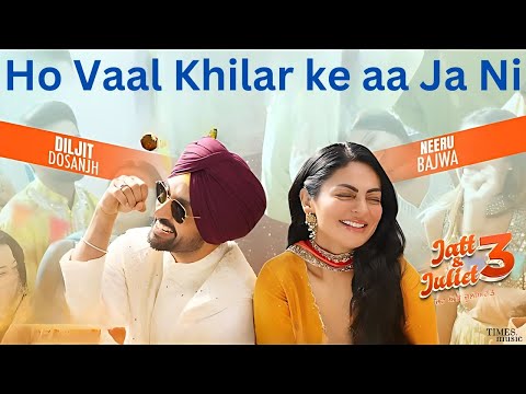 Ho Vaal Khilar Ke Aa Ja Ni | DILJIT DOSANJH | NEERU BAJWA | PUNJABI SONGS  | NEW PUNJABI SONGS 2024