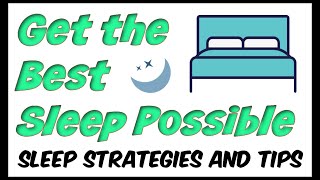 Sleep Tips & Strategies: Sleeping Well