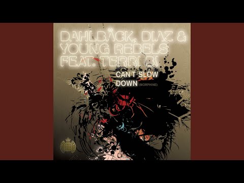 Cant Slow Down (Morphine) (Francesco Diaz & Young Rebels Vocal Mix)