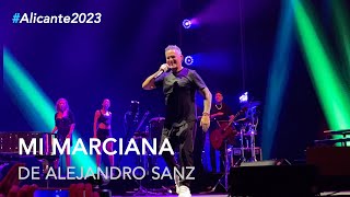 Alejandro Sanz - &quot;Mi Marciana&quot; #LaGira2023 #Alicante