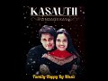 Family Happy Bg Music Kggk Kasturi Kisdeshmeinhaimeradil Kasamse Kasautizindagiki Kyadilmehai
