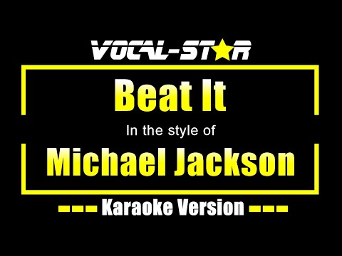 Michael Jackson - Beat It (Karaoke Version) Lyrics HD Vocal-Star Karaoke