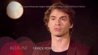 Alcaline, l'Instant avec Franck Monnet