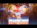 Battlejuice - Dragon Hunt