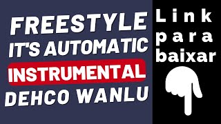Freestyle - It&#39;s Automatic - (DW Instrumental) Link Para Baixar Na Descrição