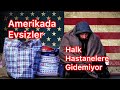Amerikada Sokaklarda Yatan Evsizler