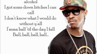 Lil Wayne ft. Future &amp; Drake - Good Kush and Alcohol (Lyrics) (Bitches Love Me)