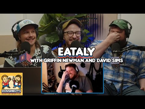 Eataly with Griffin Newman and David Sims