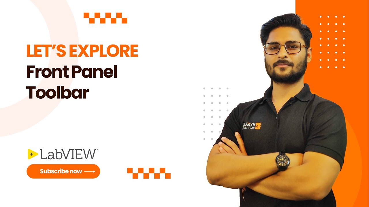 Learn about Front Panel Toolbar in LabVIEW | Exeliq LabVIEW Beginner Course | LabVIEW Basics