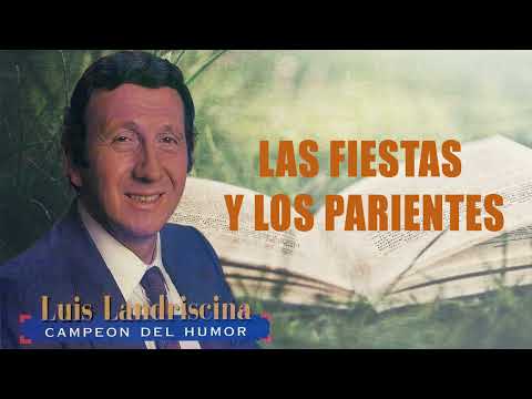 luis landriscina - Las Fiestas y los parientes