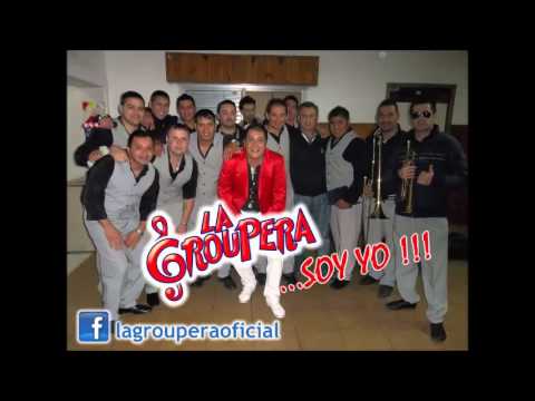 Vamos a portarnos mal - LA GROUPERA 2013