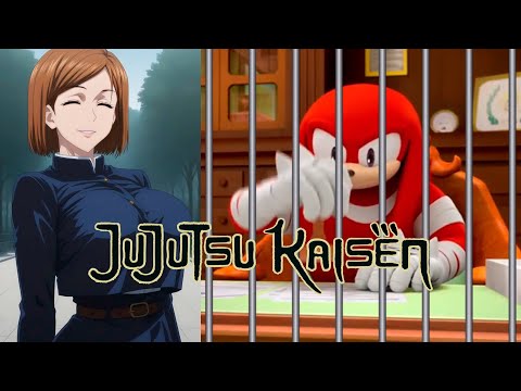 Knuckles rates Jujutsu Kaisen female characters