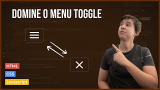 Domine o Menu Toggle - Aprenda HTML, CSS e JavaScript com este Tutoria