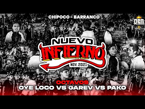 OYE LOCO VS GAREV VS PAKO (OCTAVOS) // FECHA #5 NUEVO INFIERNO X RAPSODIA