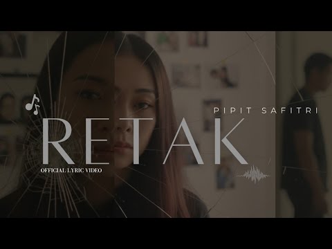 Retak - Pipit Safitri (Official Lyrik Video)