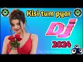 Kisi Tum Pyar Karo Old Dj Remix Song Bollywood Songs Dj Remix 2024 Old Hindi Songs