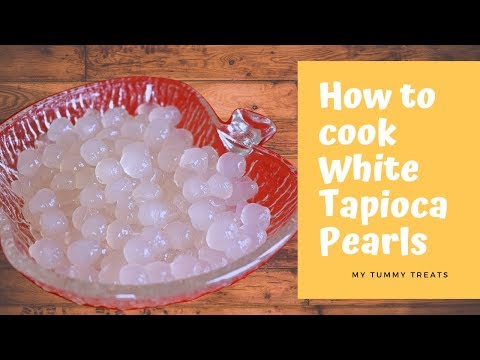 HOW TO COOK WHITE TAPIOCA PEARLS