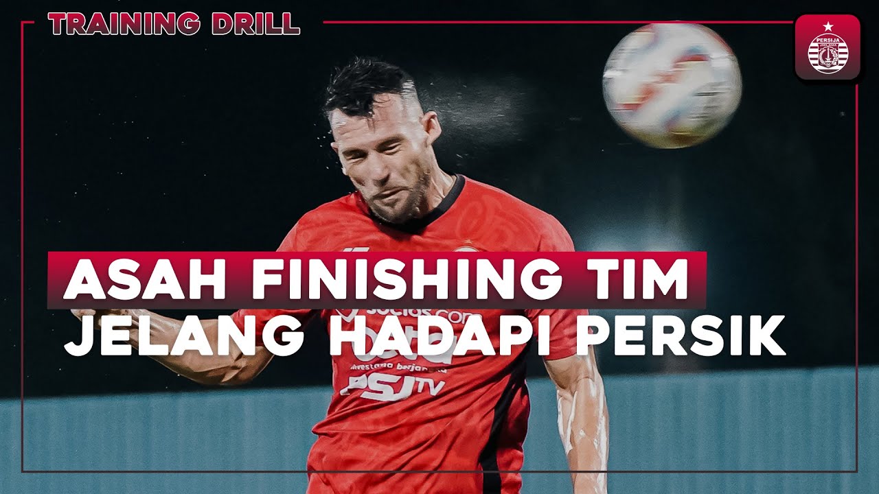 Persija Asah Finishing Jelang Hadapi Persik Kediri | Training Drill