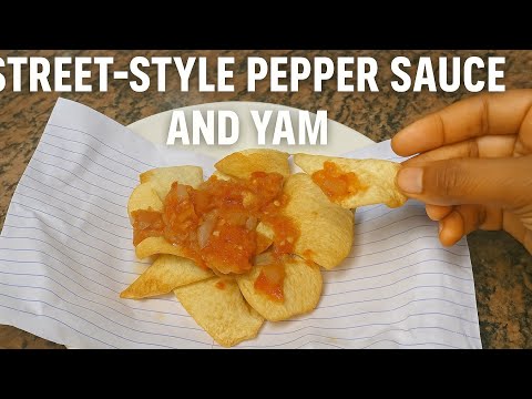 How to Make Street-Style Nigerian Pepper Sauce for Yam & Other Street Fries | Chommy Kitchen