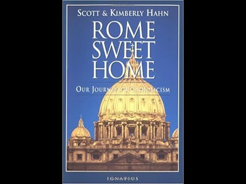 Rome Sweet Home: Our Journey to Catholicism