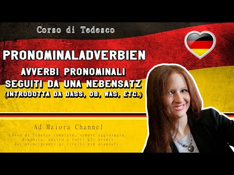 Lezione Tedesco 123 | Pronominaladverbien (Avverbi Pronominali) seguiti da una Nebensatz