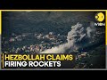 Israel war: Lebanon's Hezbollah says fires rockets at Israel after deadly strike  | WION