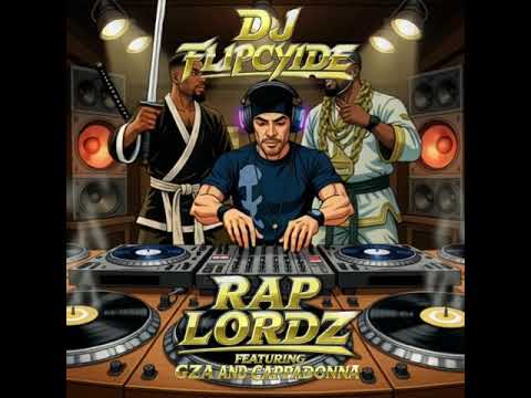 DJ Flipcyide featuring GZA & Cappadonna (from Wu-Tang Clan) - Rap Lordz
