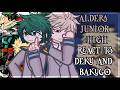 Aldera Junior High React To Deku And Bakugo Their Future Gacha React