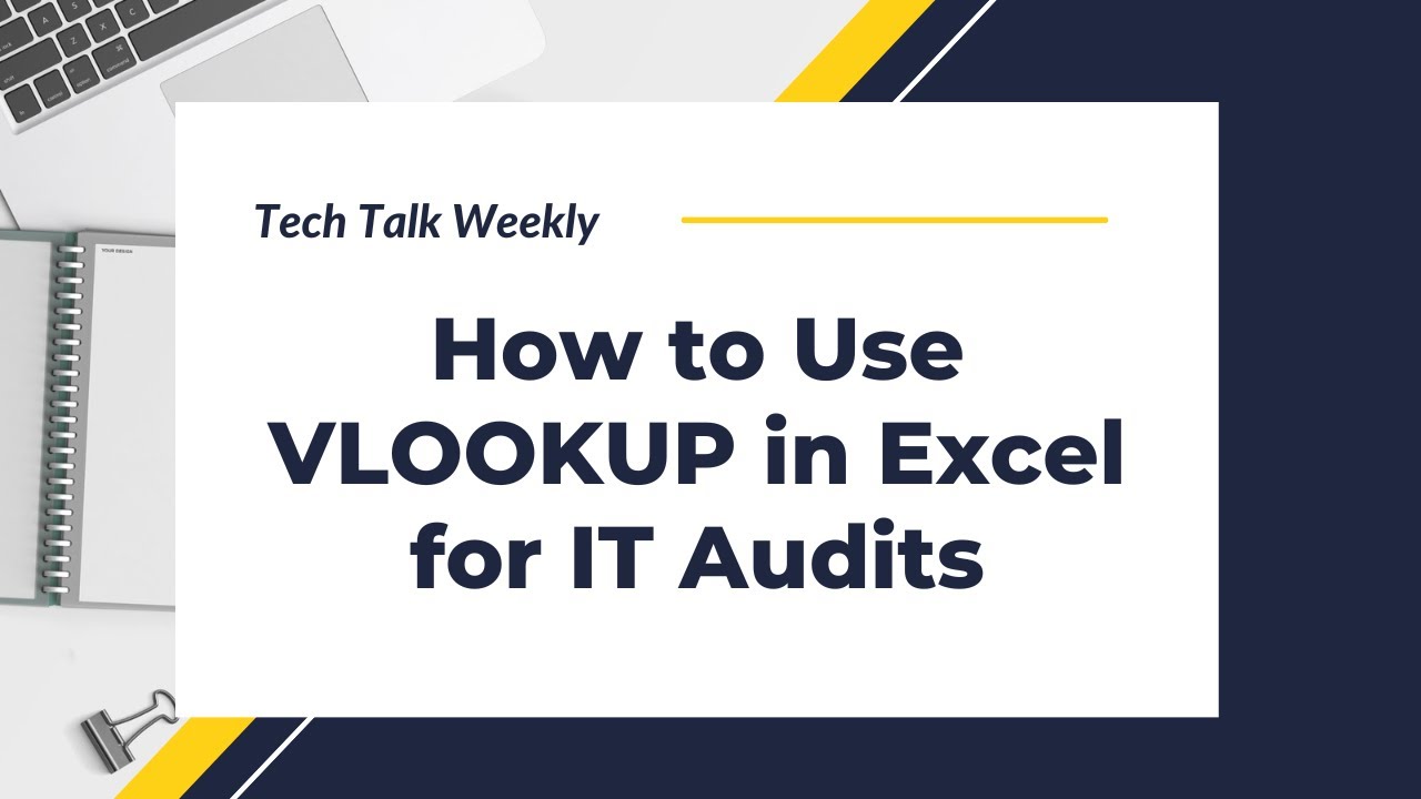 IT Audit Training: Using Excel VLOOKUP for IT Audits