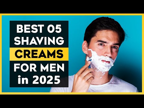 5 Best Shaving Creams For Men (Top 05 Winners in 2025)