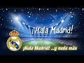 Himno Real Madrid C.F. - ¡Hala Madrid! ...y nada más (Letra) | La Décima