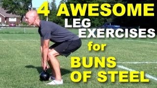 4 Awesome Leg Exercises for Buns of Steel