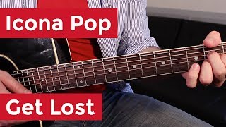 Icona Pop - Get Lost (Guitar Lesson) by Shawn Parrotte