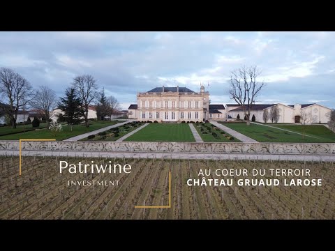 Au cœur du terroir - Patriwine vous emmène au Château Gruaud Larose