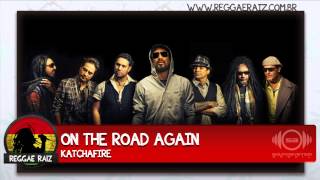 Katchafire - On The Road Again
