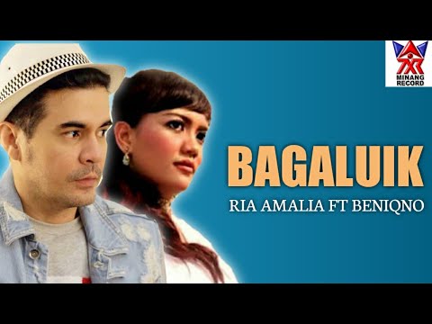 Ria Amelia & Beniqno - Bagaluik [ Official music vidio ] Lagu Minang Populer