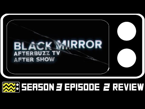 Black Mirror Season 3 Episode 2 Review & After Show | AfterBuzz TV