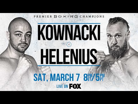 Kownacki vs Helenius Preview: March 7 - PBC on FOX